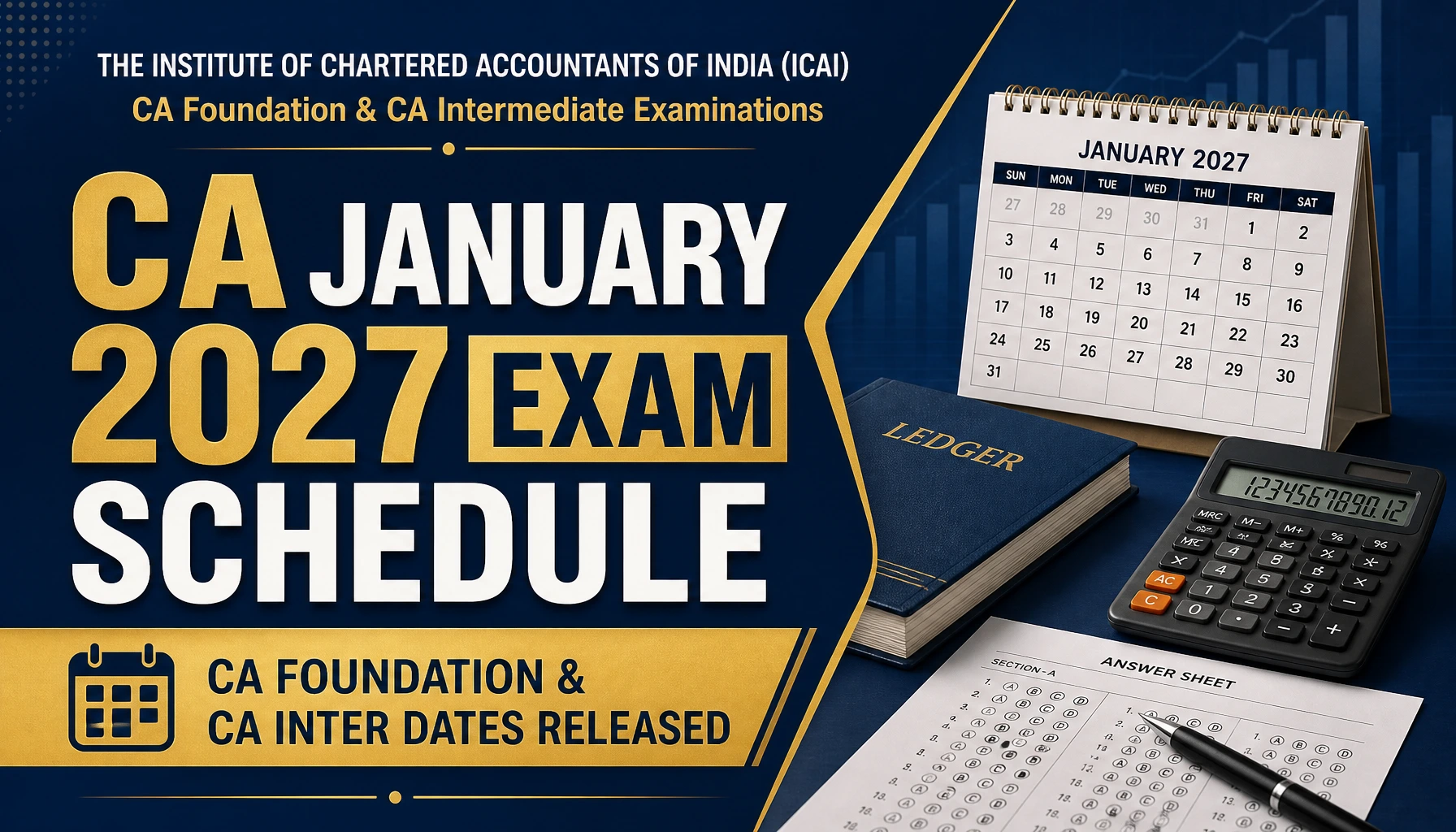 ICAI CA January 2027 Exam Schedule: Foundation & Inter Dates Out